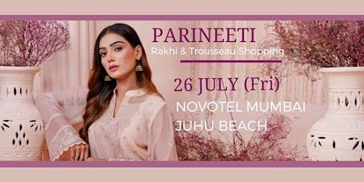 Primaire afbeelding van PARINEETI - Rakhi & Trousseau Shopping