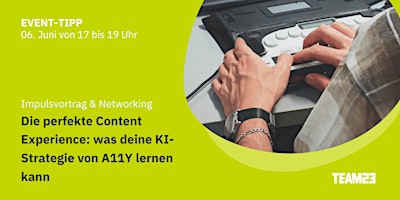 Imagem principal do evento Die perfekte Content Experience: was die KI-Strategie von A11Y lernen kann