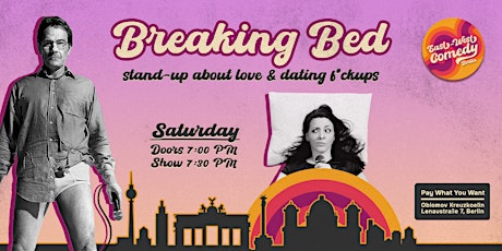 Breaking Bed: English Stand-up About Love & Dating F*ckups 06.04.24