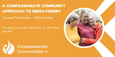 A Compassionate Community Approach to Bereavement primary image