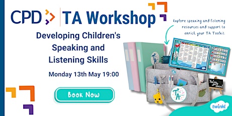 TA Workshop: Developing Children's Speaking and Listening Skills
