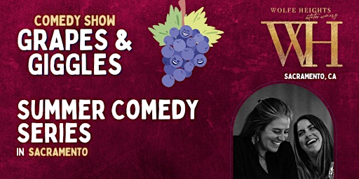 Grapes and Giggles Comedy Show | Sacramento primary image