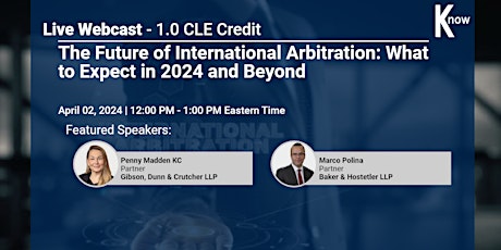 LIVE Webinar - The Future of International Arbitration