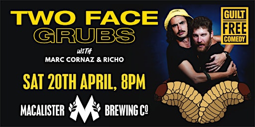 Imagem principal do evento Two Face Grubs - Marc and Richo