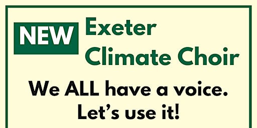 Primaire afbeelding van Copy of Exeter Climate Choir | REHEARSAL 6 April