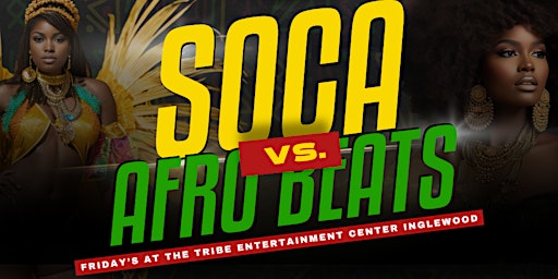 Afro Beats Vs. Soca @ The Tribe Entertainment Center primary image