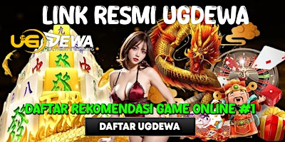 Primaire afbeelding van UGDEWA | DAFTAR LINK RESMI REKOMENDASI GAME ONLINE #1 AGEN UGDEWA