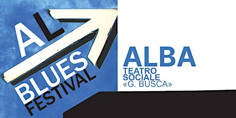 AL BLUES FESTIVAL - ESIBIZIONI MUSICALI DELLE SCUOLE ALBESI