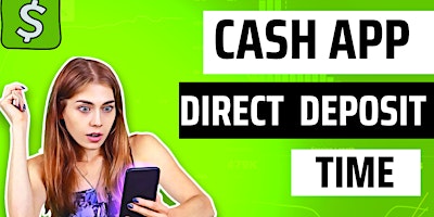 Imagen principal de What time does Cash App direct deposit hit? [Complete Information 2024]