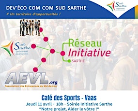 Soirée Réseau Initiative Sarthe : Notre projet, Aider le vôtre !
