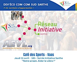 Image principale de Soirée Réseau Initiative Sarthe : Notre projet, Aider le vôtre !