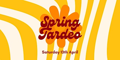 Spring Tardeo- Day Party