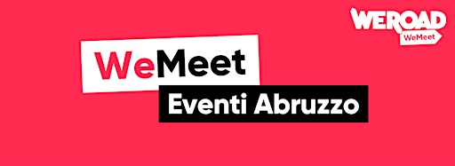 Imagen de colección para  WeMeet | Eventi Abruzzo