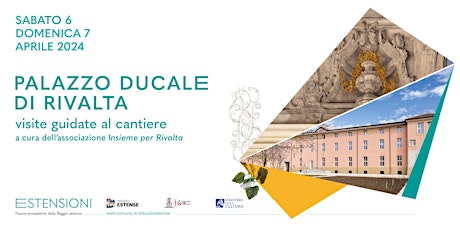 Visite guidate al cantiere del Palazzo Ducale di Rivalta, 6-7 aprile