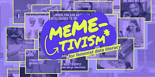 Imagem principal de In-person Workshop: Meme-tivism for Feminist Data Literacy (London)