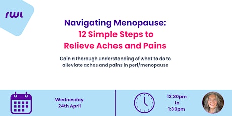 Navigating Menopause: 12 Simple Steps to Relieve Aches and Pains