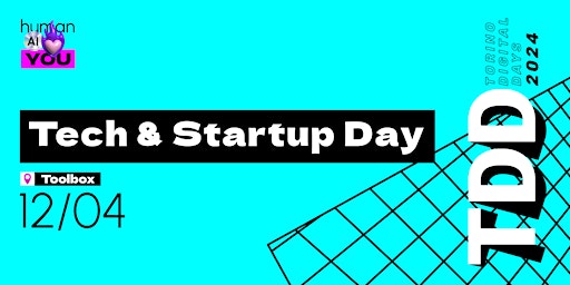 Immagine principale di Tech & Startup Day 