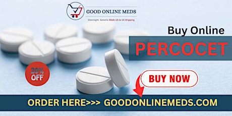 Buy Percocet Online Overnight Order For Pain relief