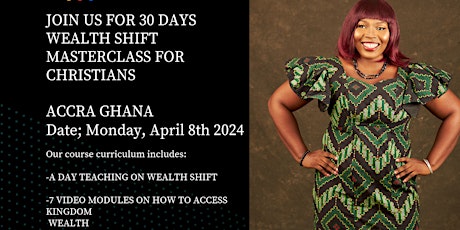 30 DAYS WEALTH SHFT ACCRA GHANA
