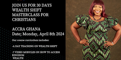 30 DAYS WEALTH SHFT ACCRA GHANA primary image