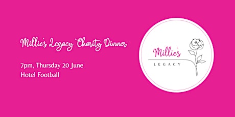 Millie's Legacy Charity Dinner