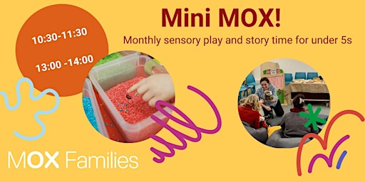 Imagem principal do evento Mini MOX: sensory play and story time for under 5s