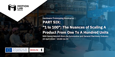 Hauptbild für "1 to 100": The Nuances Of Scaling A Product From One To A Hundred Units
