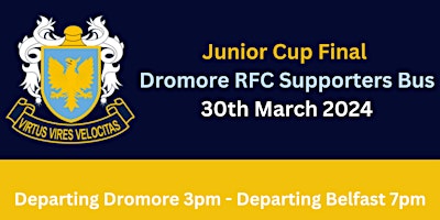 Dromore RFC Supporters Bus - Junior Cup Final primary image
