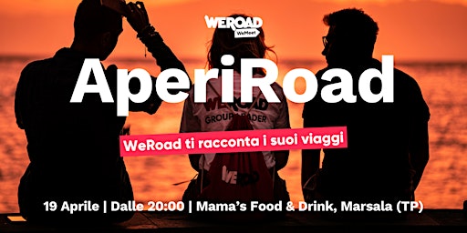 Imagem principal do evento AperiRoad - Marsala | WeRoad ti racconta i suoi viaggi