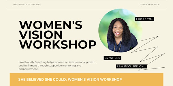 She Believed She Could: Women's Vision Workshop