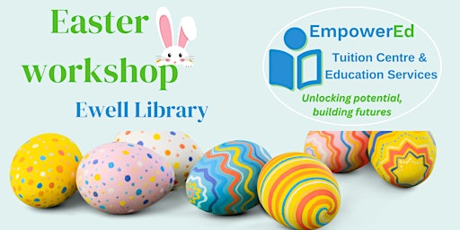 Imagem principal do evento FREE Easter workshop at Ewell Library with EmpowerEd