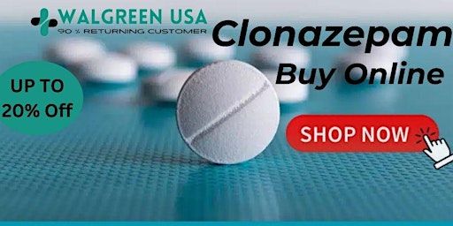 Hauptbild für Buy Clonazepam Online User-Friendly Site | Walgreen USA