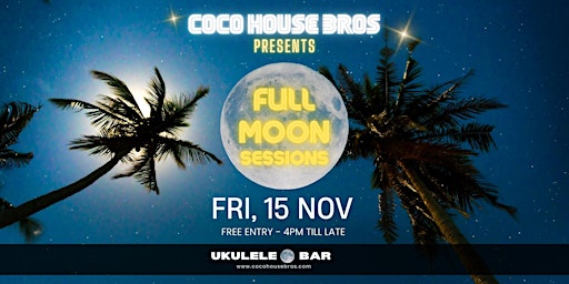 Imagem principal do evento Full Moon Sessions By Coco House Bros : 002