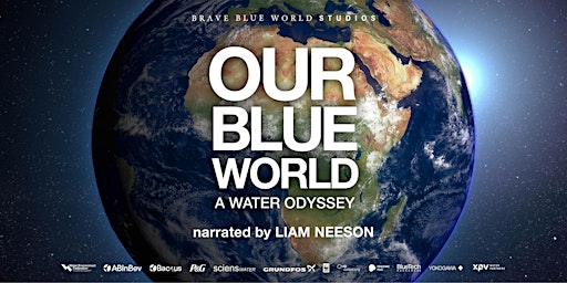 Imagen principal de Global Premiere - Our Blue World: A Water Odyssey