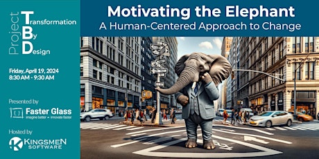 Motivating the Elephant: A Human-Centered Approach to Change