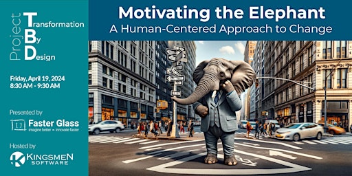 Motivating the Elephant: A Human-Centered Approach to Change primary image