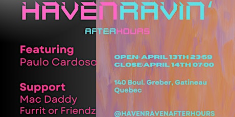 Haven Ravin': Paulo Cardoso, Mac Daddy, Furrit or Friendz