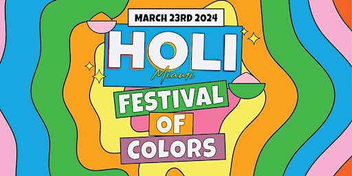 Holi Miami 2024 - Saturday, March 23rd primary image