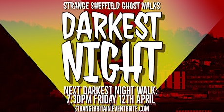 Imagem principal de #FOTO24 Strange  Sheffield Ghost Walks: Darkest Night City Centre 22/03/24