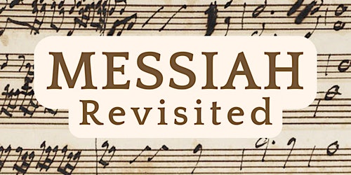 Primaire afbeelding van A World Premiere: Messiah Revisited
