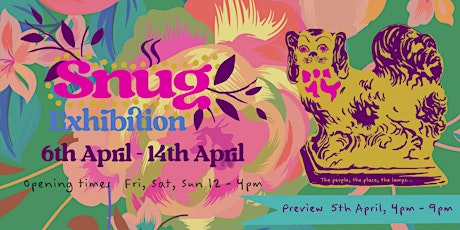 Snug Exhibition Preview Afternoon