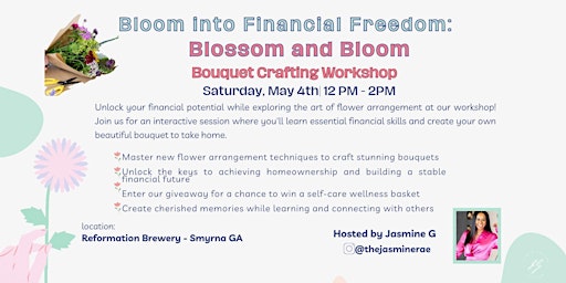 Imagem principal do evento Bloom into Financial Freedom 'Blossom and Bloom' Bouquet Crafting Workshop