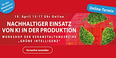 Praktischer Workshop: Nachhaltiger Einsatz von KI in der Produktion