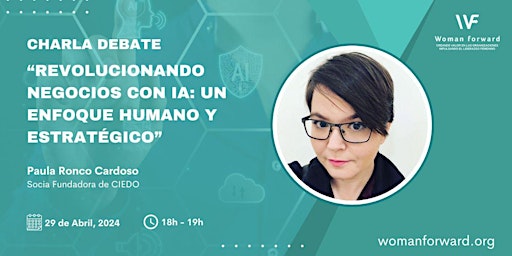 Primaire afbeelding van Revolucionando Negocios con IA: Un Enfoque Humano y Estratégico