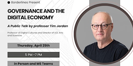 Imagem principal do evento A Public Talk by Professor Tim Jordan on Governance and the Digital Economy