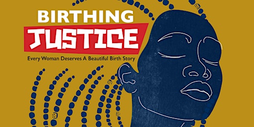 Hauptbild für Birthing Justice Film Screening & Discussion