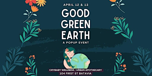 Good Green Earth: A Two Day PopUp Event primary image