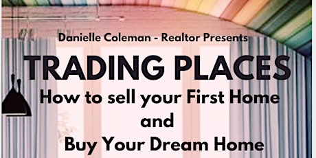 Trading Places- A Virtual Sellers seminar to help homeowners move up