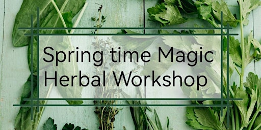 Immagine principale di Spring Time Magic of Herbs 