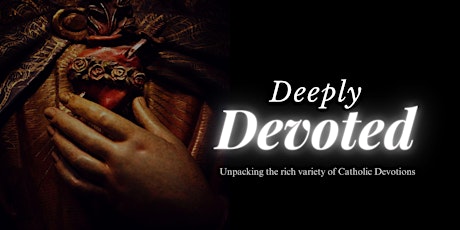 Deeply Devoted